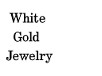 White Gold Jewelry